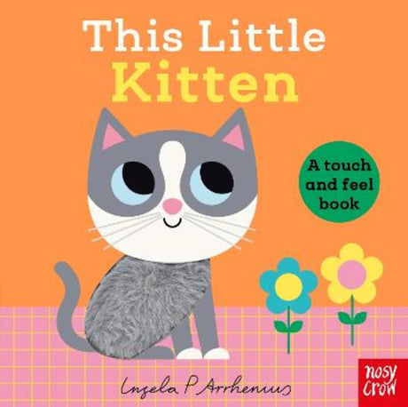 Hardie Grant This Little Kitten: A Touch and Feel Book