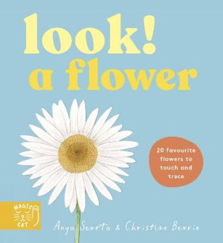 Hardie Grant Look! A Flower!