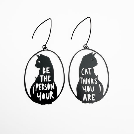 Denz Be The Person Your Cat Thinks You Are Earrings - Black