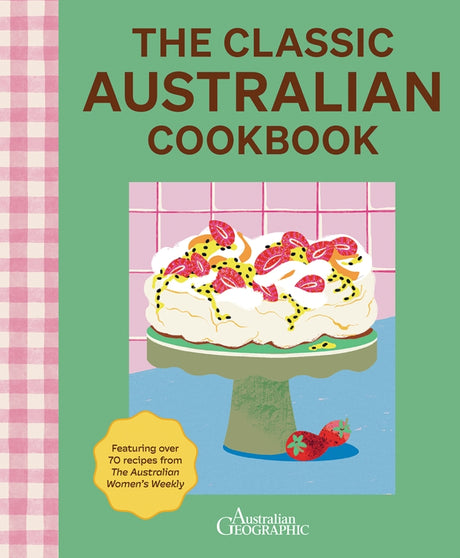 Hardie Grant The Classic Australian Cookbook - 2nd Edition