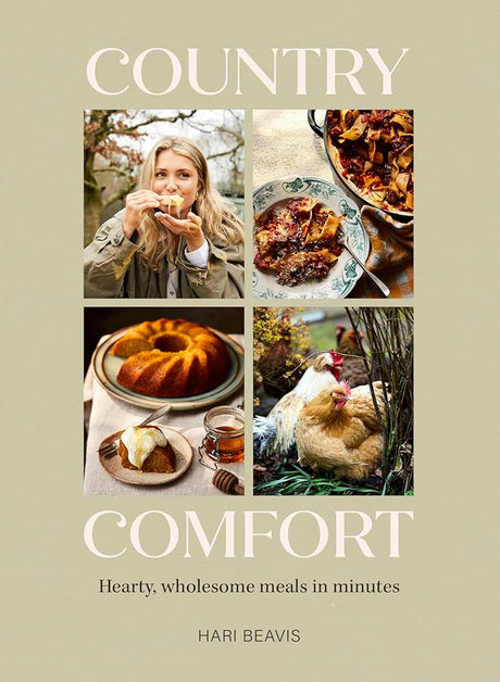 Hardie Grant COUNTRY COMFORT: HEARTY WHOLESOME MEALS IN MINUTES