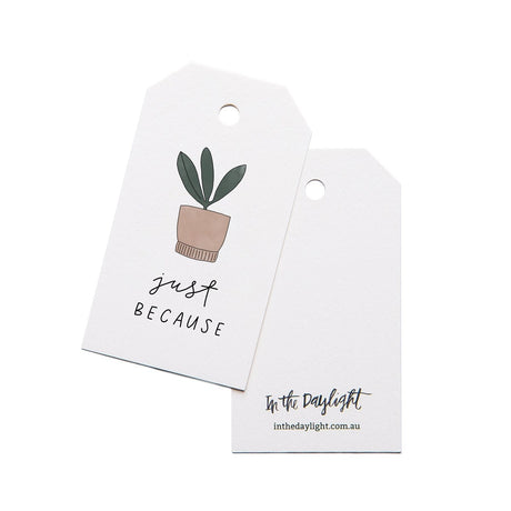 In the Daylight Just Because Gift Tag